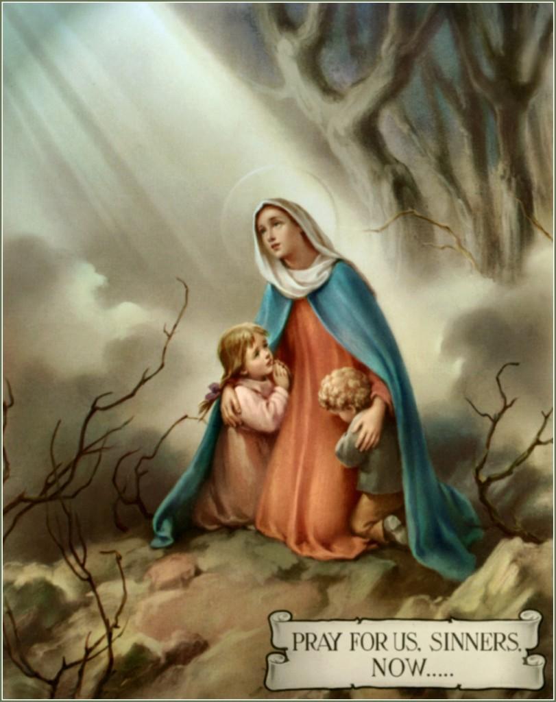 Pray for us sinners, now and in the hour of our death.